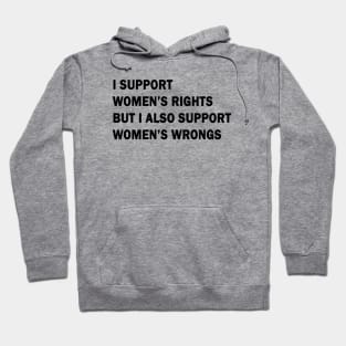 I support women’s rights Hoodie